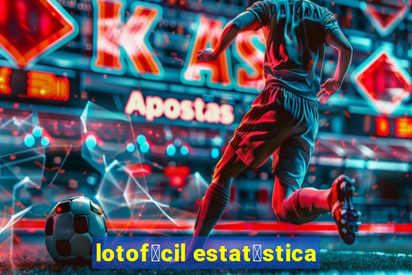 lotof谩cil estat铆stica