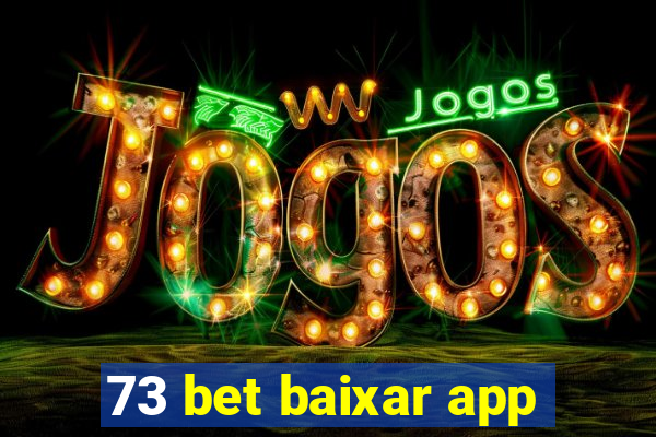 73 bet baixar app