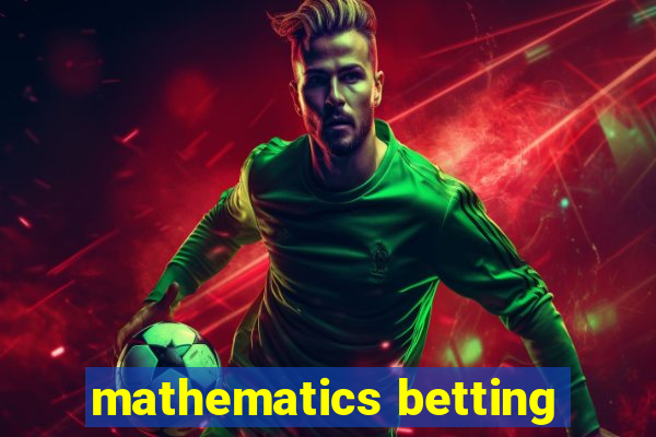 mathematics betting