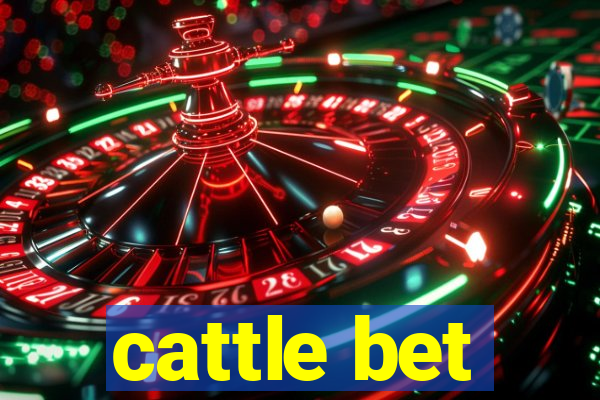 cattle bet