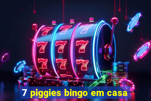 7 piggies bingo em casa