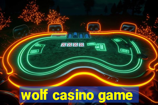 wolf casino game