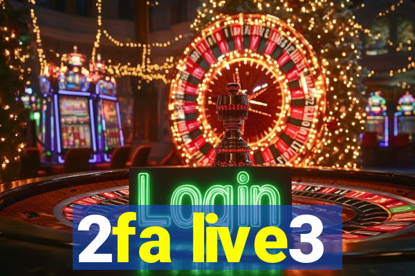 2fa live3