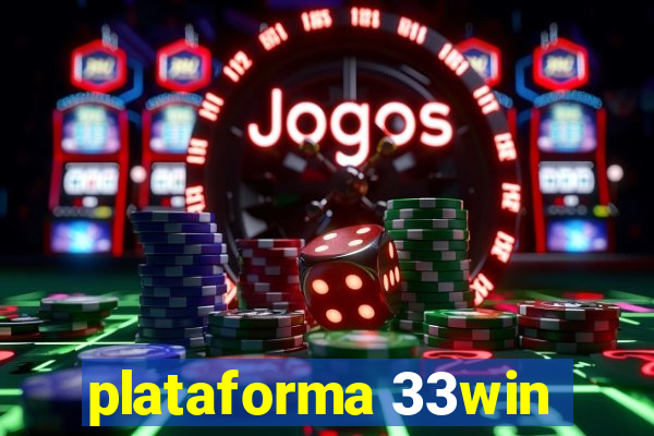 plataforma 33win