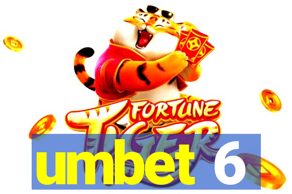 umbet 6