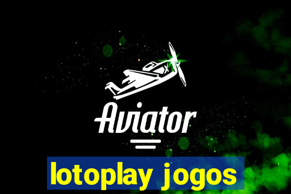 lotoplay jogos