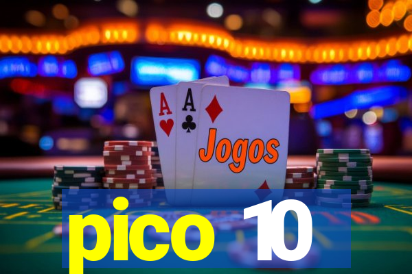 pico 10