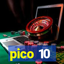 pico 10