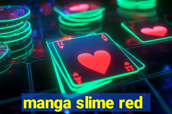 manga slime red