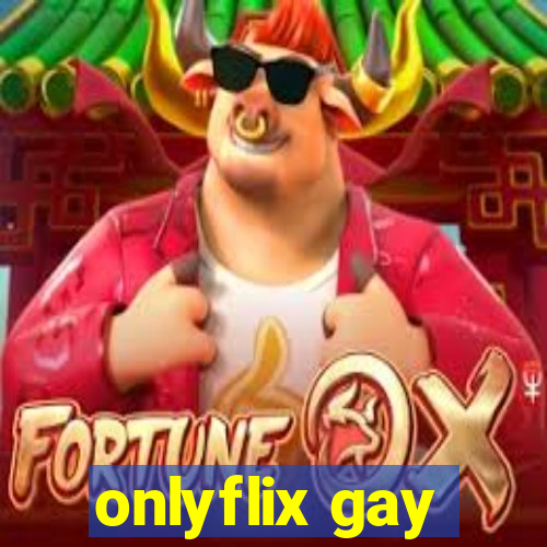 onlyflix gay