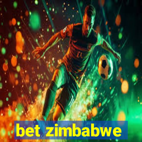 bet zimbabwe