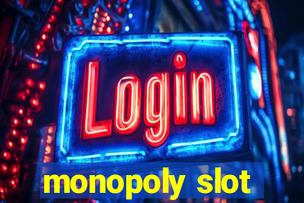 monopoly slot