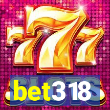 bet318