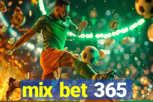 mix bet 365