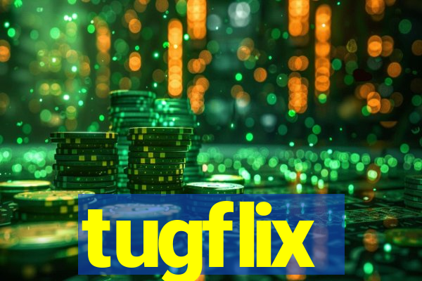 tugflix