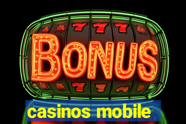 casinos mobile