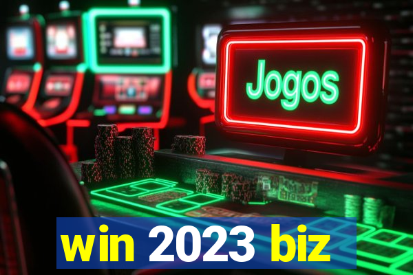 win 2023 biz