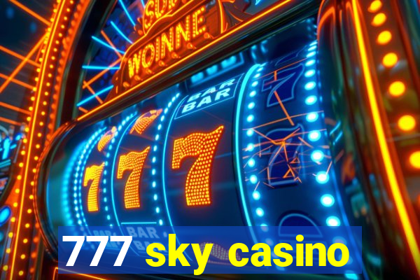 777 sky casino