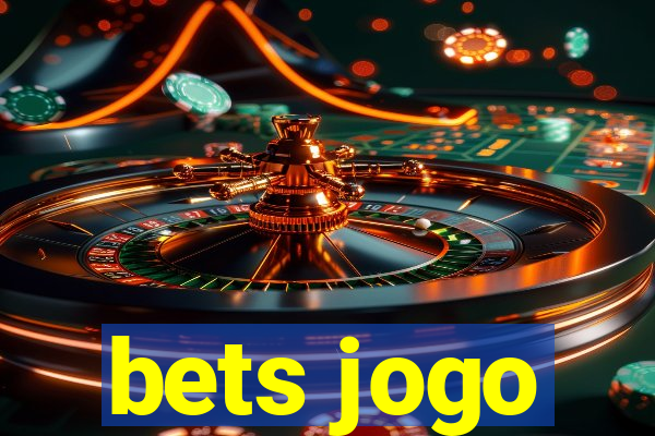 bets jogo