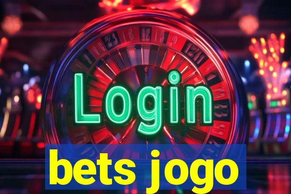 bets jogo