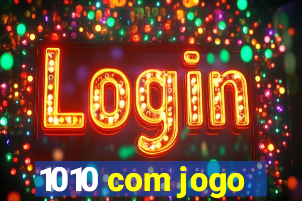 1010 com jogo