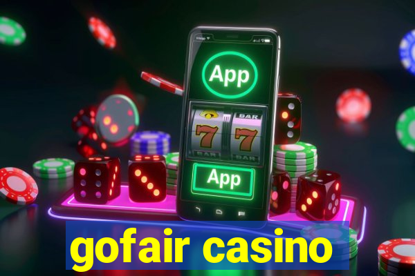 gofair casino