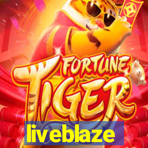 liveblaze