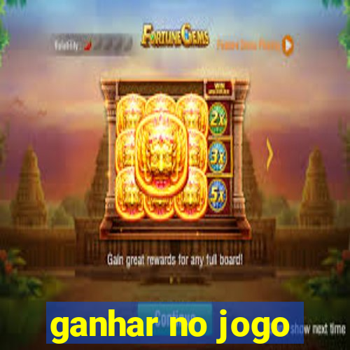 ganhar no jogo