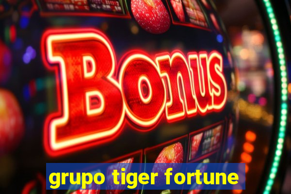 grupo tiger fortune