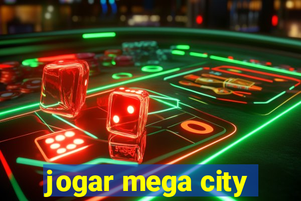 jogar mega city