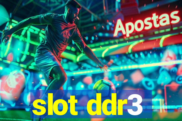 slot ddr3