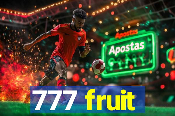 777 fruit