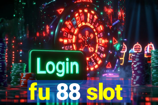 fu 88 slot