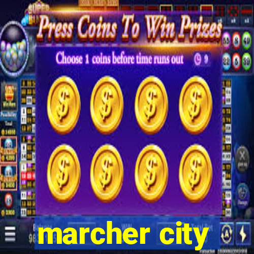 marcher city