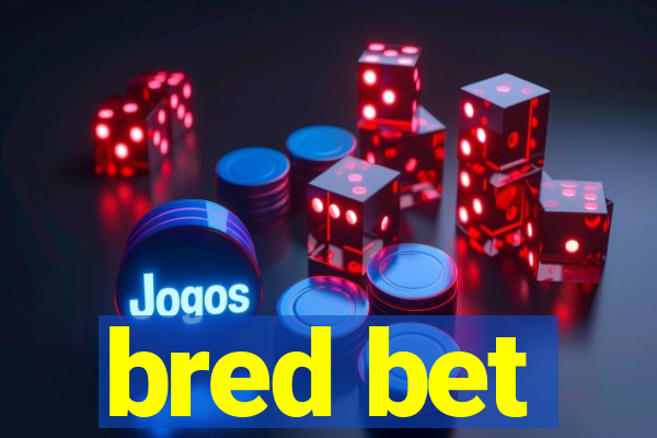 bred bet