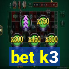 bet k3