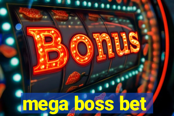 mega boss bet