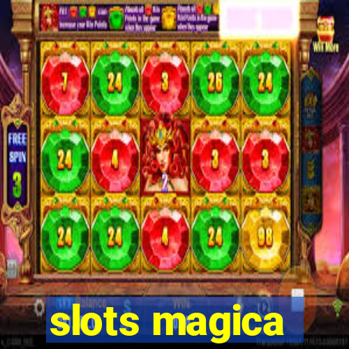 slots magica