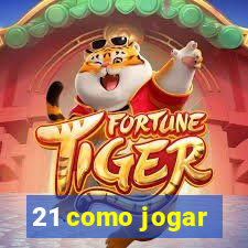 21 como jogar