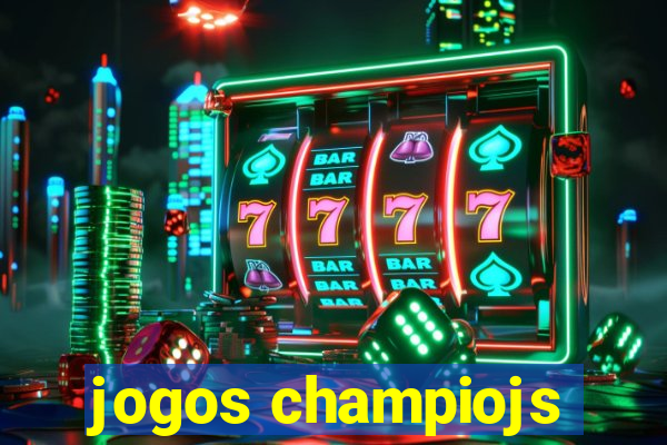 jogos champiojs