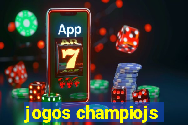 jogos champiojs