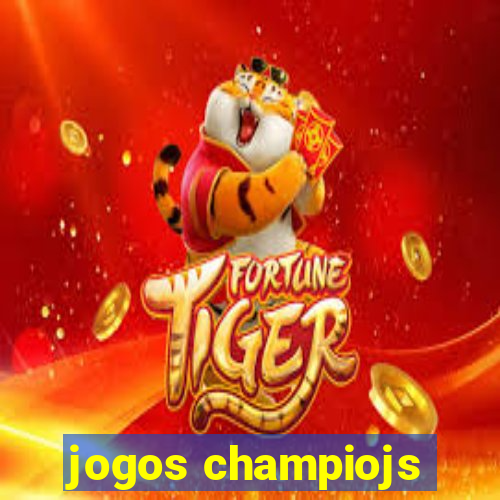 jogos champiojs