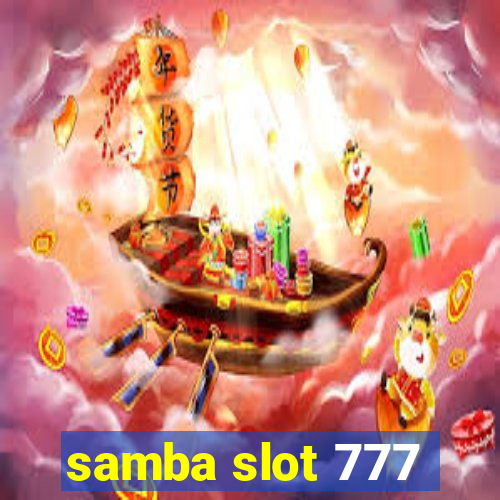 samba slot 777