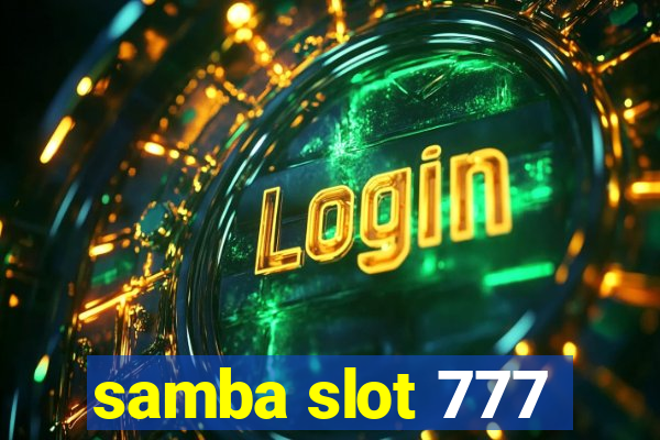 samba slot 777