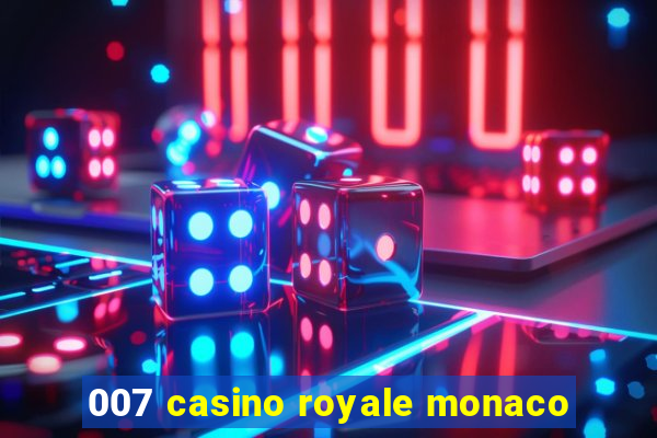 007 casino royale monaco