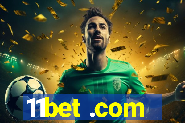 11bet .com