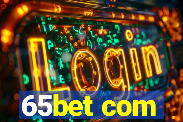 65bet com