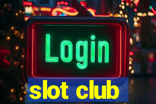 slot club