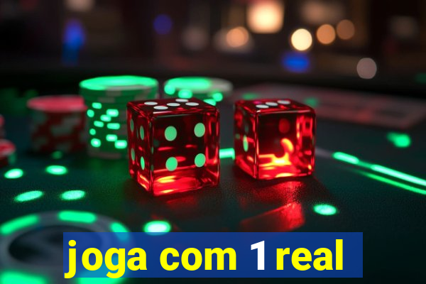 joga com 1 real