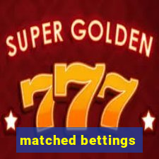 matched bettings